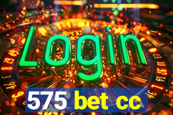 575 bet cc